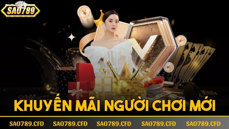 khuyến mãi người chơi mới sao789