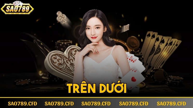 trên dưới sao789