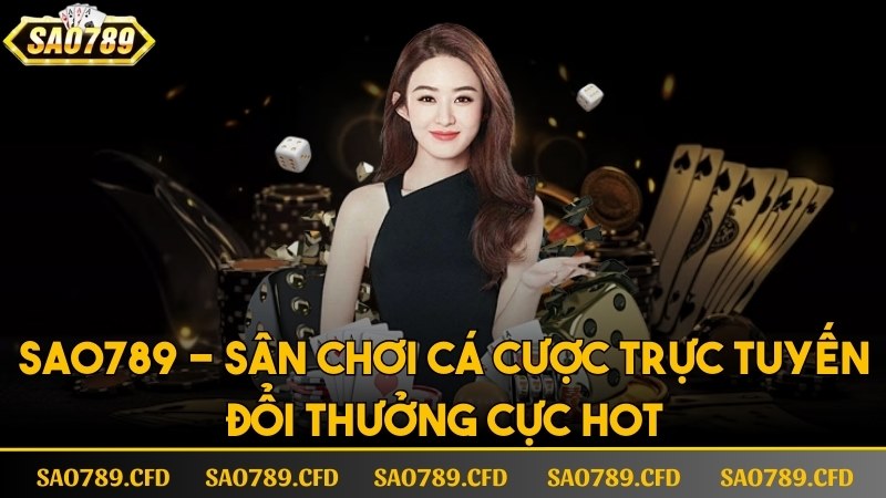 Giới thiệu cổng game SAO789